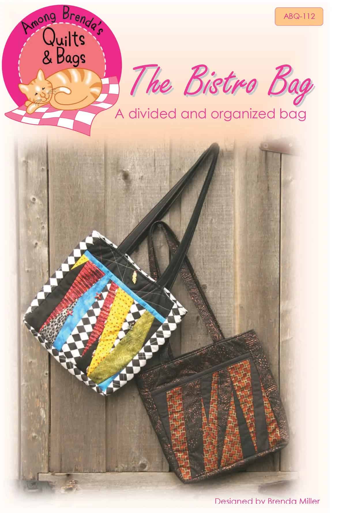 Bistro Bag Pattern by Brenda Miller of Among Brenda's Quilts & Bags